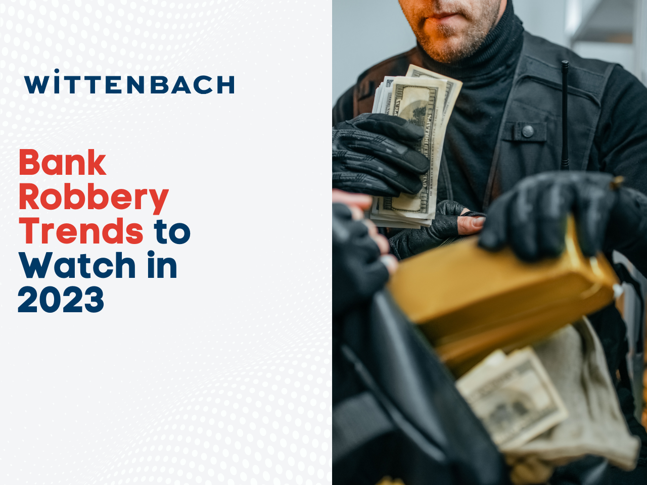 Bank Robbery Trends to Watch in 2023